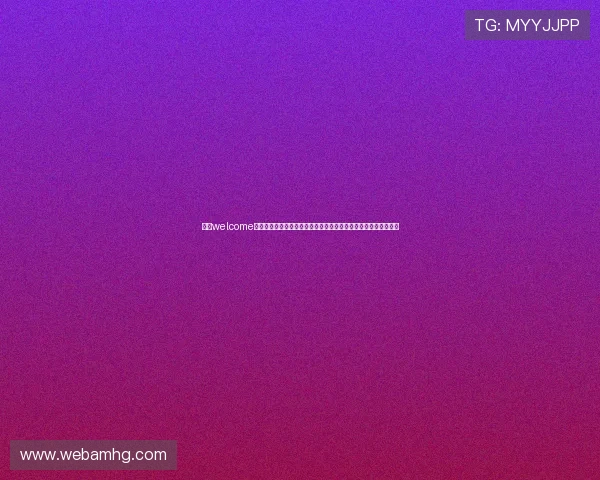 皇冠welcome体育平台提供多元化体育赛事直播与精彩内容,尽享极致视听盛宴 皇冠welcome体育平台提供多元化体育赛事直播与精彩内容,尽享极致视听盛宴